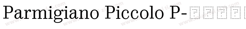 Parmigiano Piccolo P字体转换